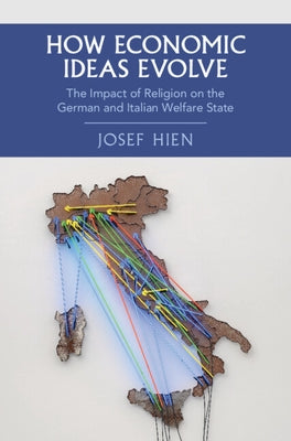 How Economic Ideas Evolve by Hien, Josef