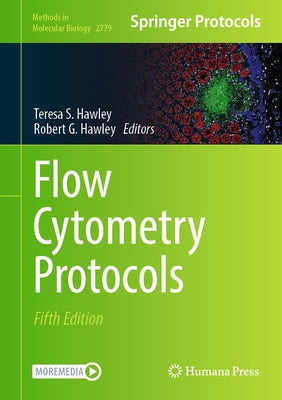 Flow Cytometry Protocols by Hawley, Teresa S.
