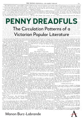 Penny Dreadfuls: The Circulation Patterns of a Victorian Popular Literature by Burz-Labrande, Manon
