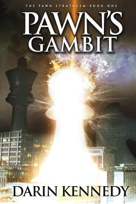 Pawn's Gambit by Kennedy, Darin