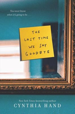 The Last Time We Say Goodbye by Hand, Cynthia