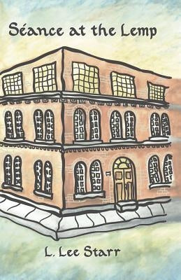 Seance at the Lemp by Prettyman, Ariel D.