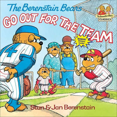 The Berenstain Bears Go Out for the Team by Berenstain, Stan And Jan Berenstain