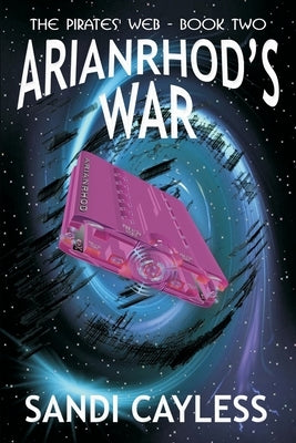 Arianrhod's War by Cayless, Sandi