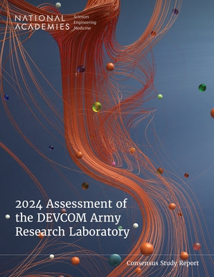 2024 Assessment of the Devcom Army Research Laboratory by National Academies of Sciences Engineeri