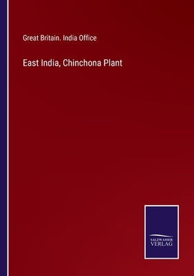 East India, Chinchona Plant by Great Britain India Office