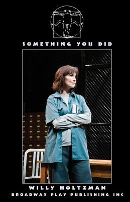 Something You Did by Holtzman, Willy