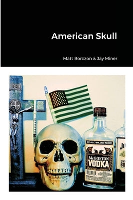 American Skull by Borczon, Matt