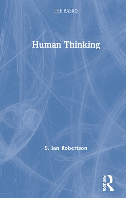 Human Thinking by Robertson, S. Ian