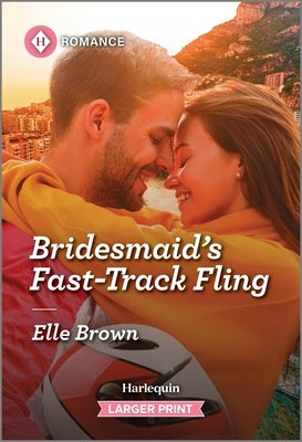 Bridesmaid's Fast-Track Fling by Brown, Elle