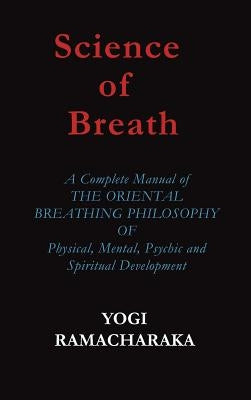 Science of Breath by Ramacharaka, Yogi