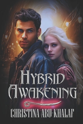 Hybrid Awakening by Abu-Khalaf, Christina