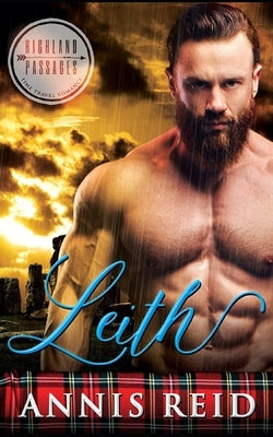 Leith: A Clean Time Travel Highland Romance by Reid, Annis