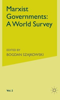 Marxist Governments: Volume 2 by Szajkowski, Bogdan