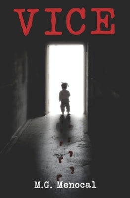 Vice by Garcia-Menocal, Marco J.