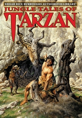 Jungle Tales of Tarzan: Edgar Rice Burroughs Authorized Library by Burroughs, Edgar Rice