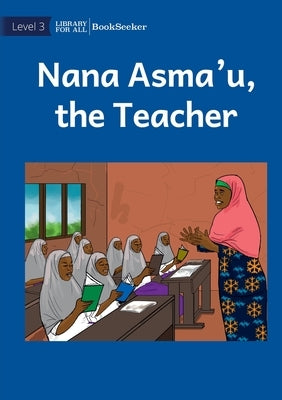 Nana Asma'u, The Teacher by Usaid