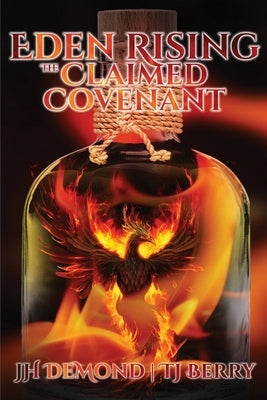 Eden Rising: The Claimed Covenant by Demond, Jh