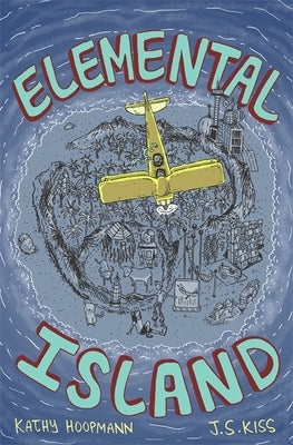 Elemental Island by Hoopmann, Kathy
