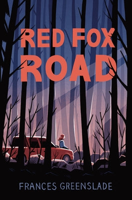 Red Fox Road by Greenslade, Frances