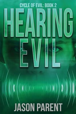 Hearing Evil by Parent, Jason