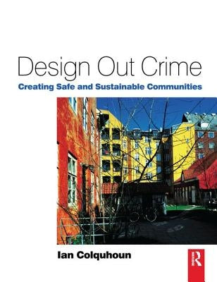 Design Out Crime by Colquhoun, Ian