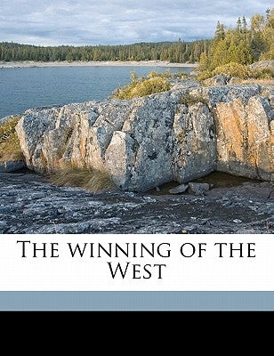The Winning of the West Volume 06 by Roosevelt, Theodore