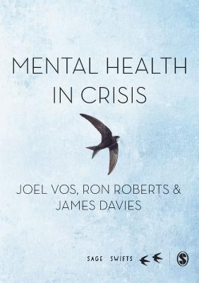 Mental Health in Crisis by Vos, Joel