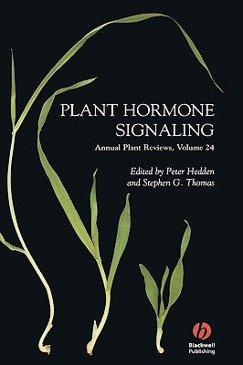 Annual Plant Reviews, Plant Hormone Signaling by Hedden, Peter