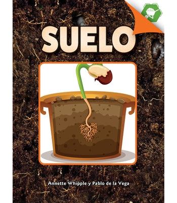 Suelo: Soil by Whipple, Annette