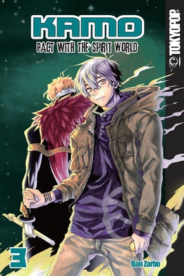 Kamo: Pact with the Spirit World, Volume 3: Pact with the Spirit Worldvolume 3 by Zarbo, Ban