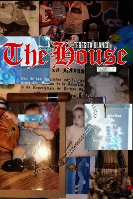 The House by Blanco, Teresita