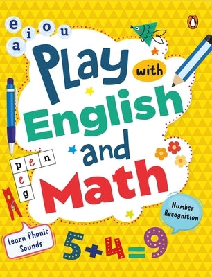 Play with English and Math: First Practice Workbook, Omnibus Fun and Interactive English and Math Learning Activities for Kids, Toddlers Ages 3+ [Peng by Books, Penguin