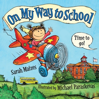 On My Way To School by Maizes, Sarah