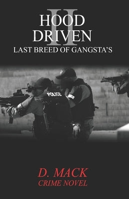 Hood Driven II: Last Breed of Gansta's by Mack, D.