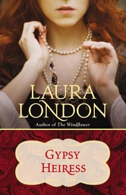 Gypsy Heiress by London, Laura