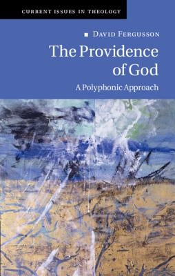 The Providence of God by Fergusson, David