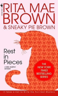Rest in Pieces: A Mrs. Murphy Mystery by Brown, Rita Mae
