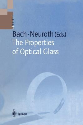 The Properties of Optical Glass by Bach, Hans