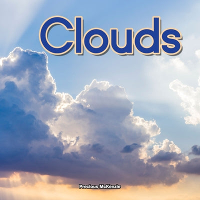 Clouds by McKenzie, Precious