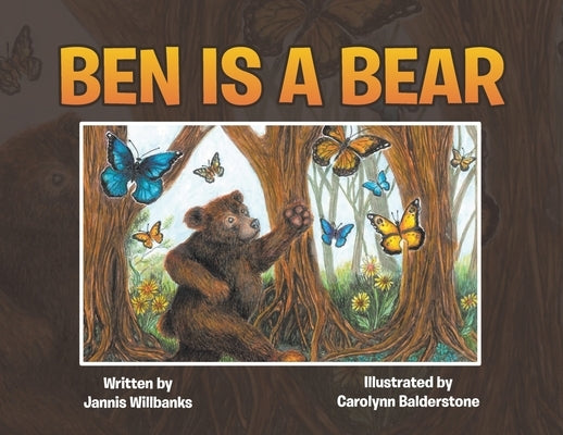 Ben is a Bear by Willbanks, Jannis
