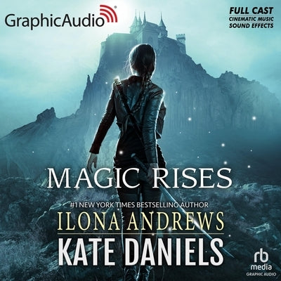 Magic Rises [Dramatized Adaptation] by Andrews, Ilona