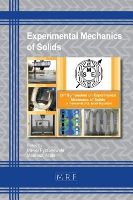 Experimental Mechanics of Solids by Pyrzanowski, Pawel