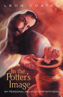 In the Potter's Image by Coates, Leon