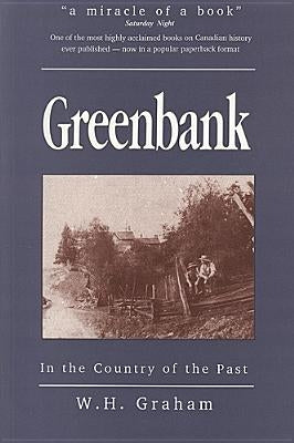 Greenbank: In the Country of the Past by Graham, Hugh