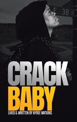 Crack Baby by Watkins, Nyree