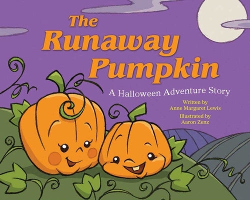 The Runaway Pumpkin: A Halloween Adventure Story by Lewis, Anne Margaret