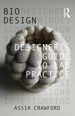 Designer's Guide to Lab Practice by Crawford, Assia