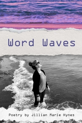 Word Waves by Hynes, Jillian Marie