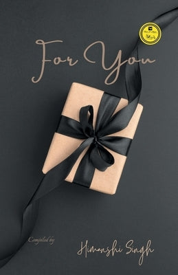 For You by Singh, Himanshi